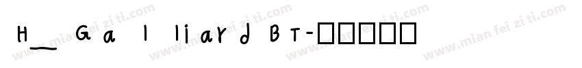 H_Galliard BT字体转换